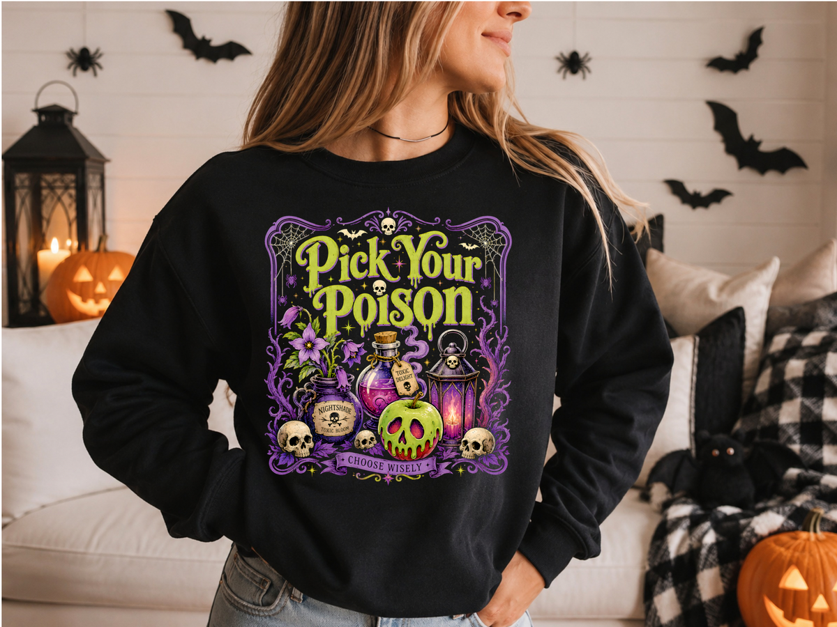 Pick Your Poison - Sweatshirt